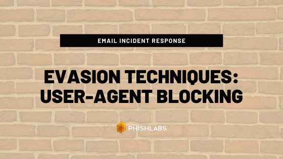 Evasion Techniques_ User-Agent Blocking