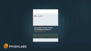 New Quarterly Threat Trends  Intelligence Report Now Available