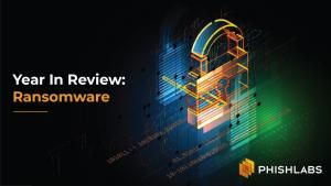 Year In Review: Ransomware