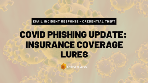 COVID-19 Phishing Update: Insurance Coverage Lures