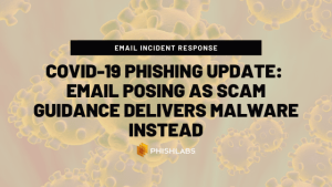 COVID-19 Phishing Update: Email Posing as Scam Guidance Delivers Malware Instead