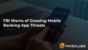 FBI Warns of Growing Mobile Banking App Threats