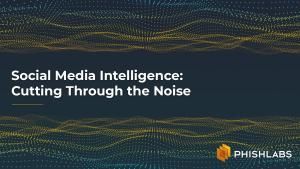 Social Media Intelligence: Cutting Through the Noise