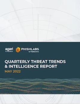 Quarterly Threat Trends & Intelligence Report- May 2022